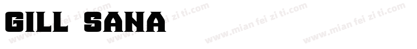 Gill SAna字体转换
